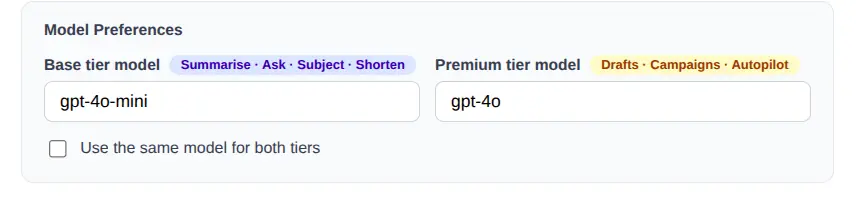 Model preferences with a base tier model for summarise, ask, subject and shorten, and a premium tier model for drafts, campaigns and autopilot