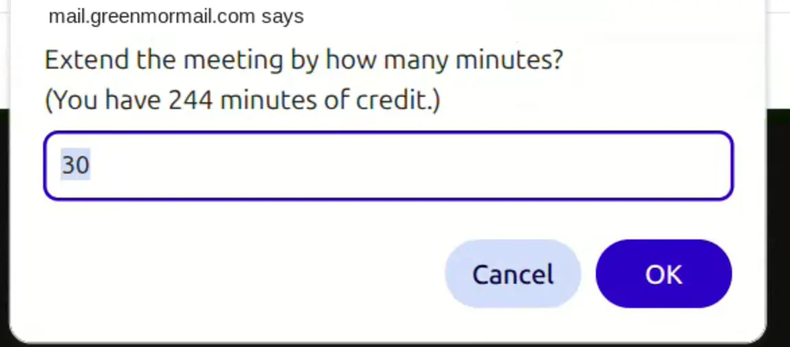 A prompt asking how many minutes to extend the meeting by, showing the remaining credit and a field pre-filled with thirty minutes